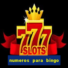 numeros para bingo de 1 a 90